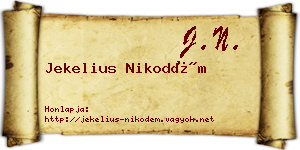 Jekelius Nikodém névjegykártya